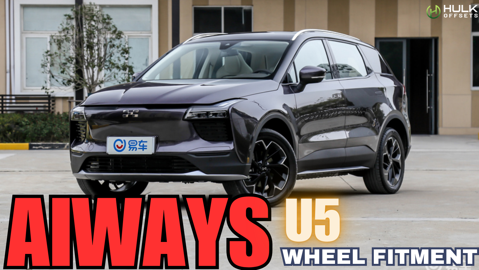 Aiways U5 Wheel Bolt Pattern, Rim Size, Hub Bore, Offsets And Tire Siz